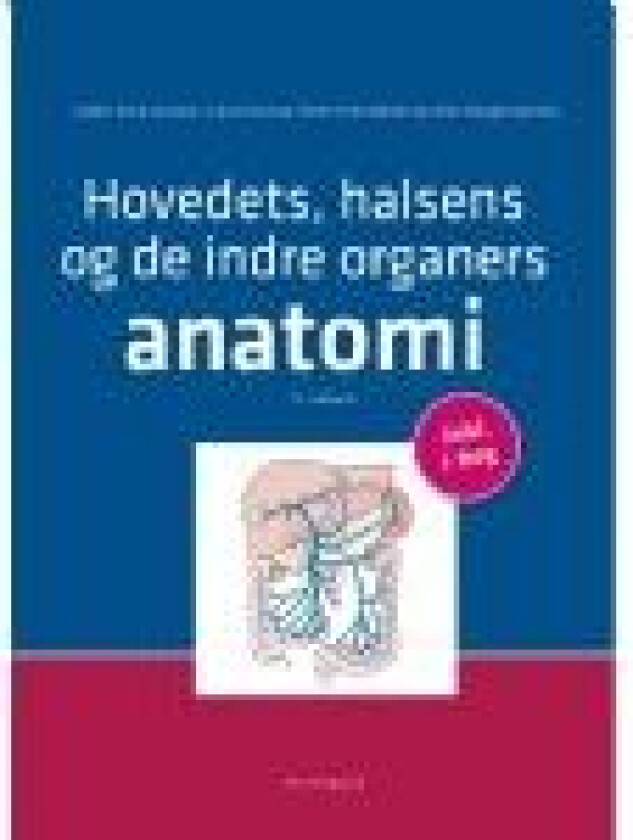 Hovedets, halsens og de indre organers anatomi Jørgen Tranum-Jensen Klaus Qvortrup Peter Holm-Nielsen Helle Hasager Damkier Språk: Dansk