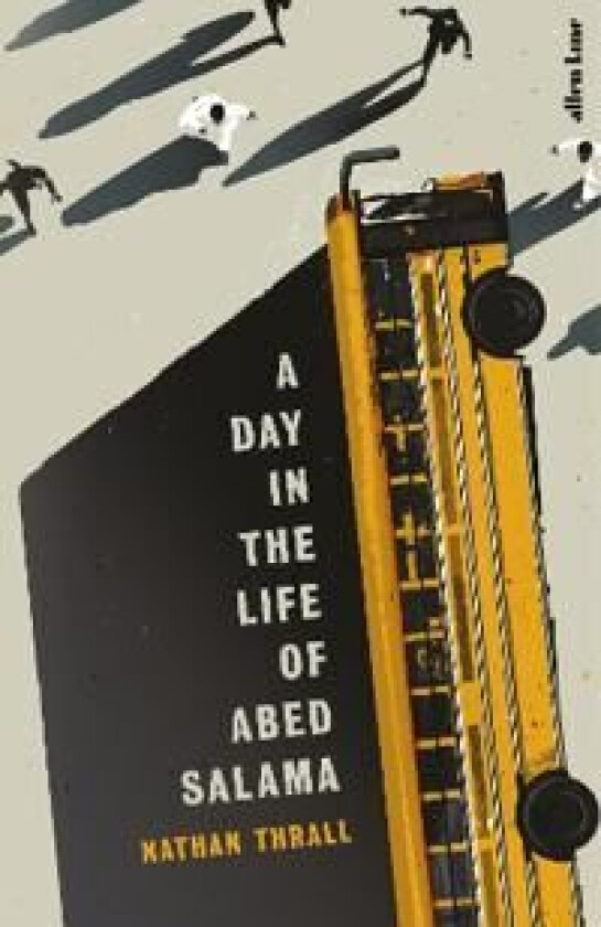 A Day in the Life of Abed Salama av Nathan Thrall