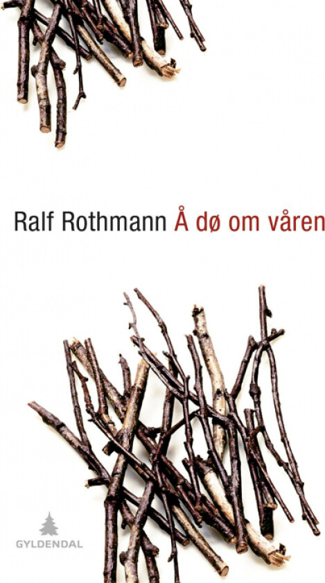 Å dø om våren av Ralf Rothmann