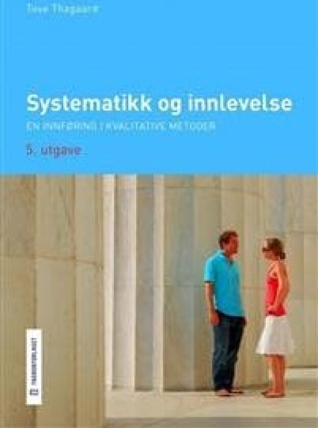 Systematikk og innlevelse av Tove Thagaard