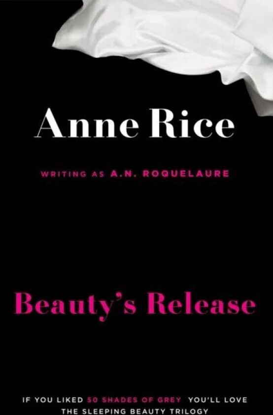 Beauty's Release av A.N. Roquelaure, Anne Rice