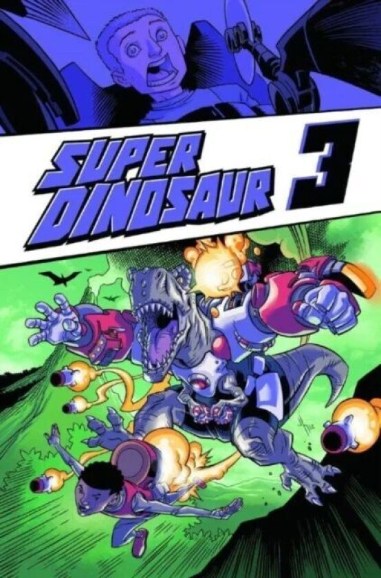 Super Dinosaur Volume 3 av Robert Kirkman