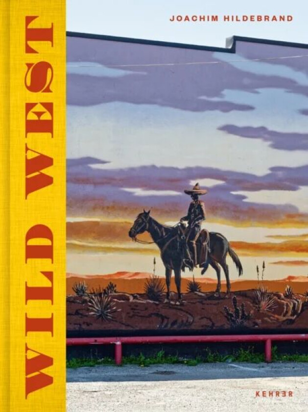 Joachim Hildebrand: Wild West av Joachim Hildebrand