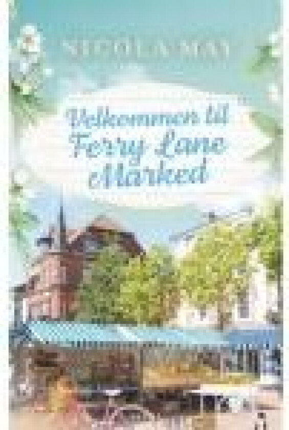 Velkommen til Ferry Lane Marked Nicola May Språk: Dansk