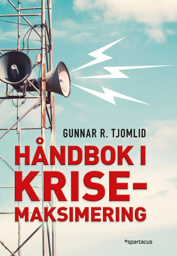Håndbok i krisemaksimering av Gunnar R. Tjomlid