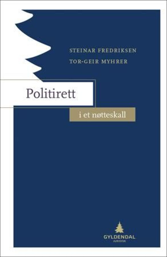 Politirett i et nøtteskall av Steinar Fredriksen, Tor-Geir Myhrer