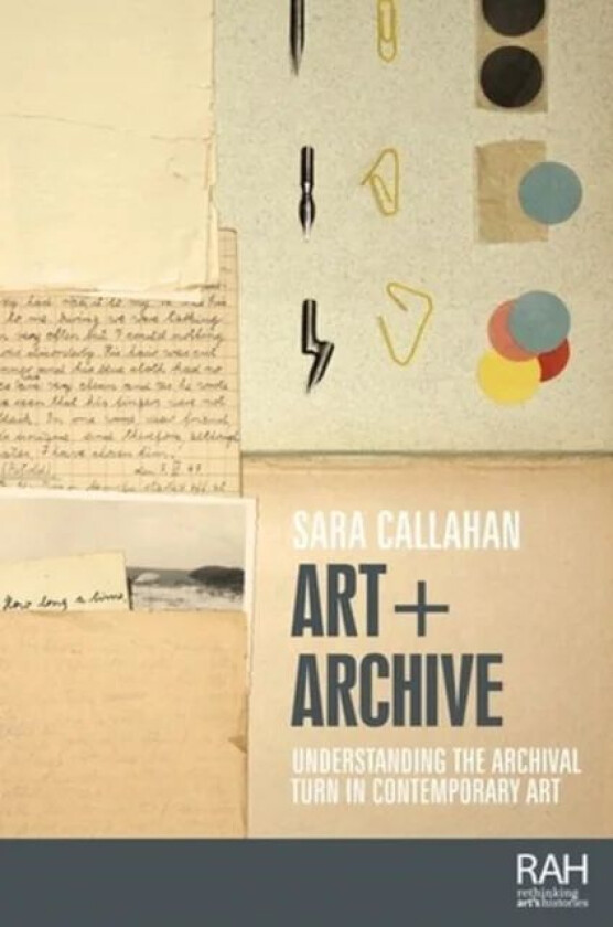 Art + Archive av Sara Callahan