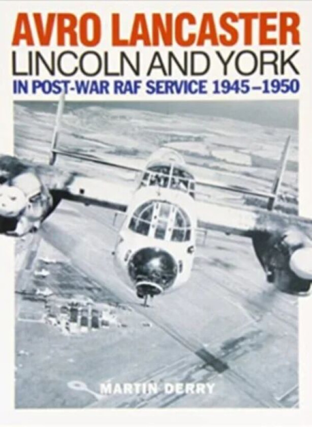 Avro Lancaster Lincoln and York av Martin Derry