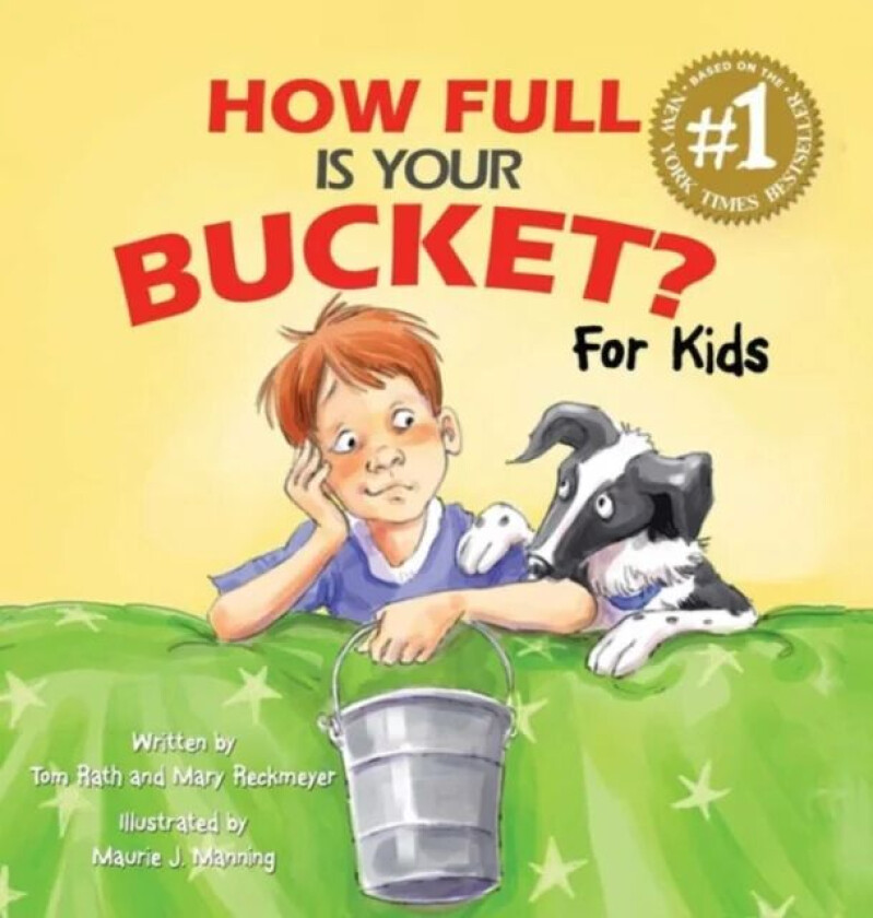 How Full Is Your Bucket? For Kids av Mary Reckmeyer, Tom Rath