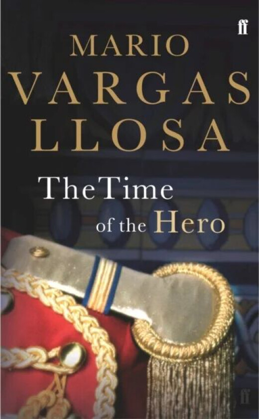 The Time of the Hero av Mario Vargas Llosa