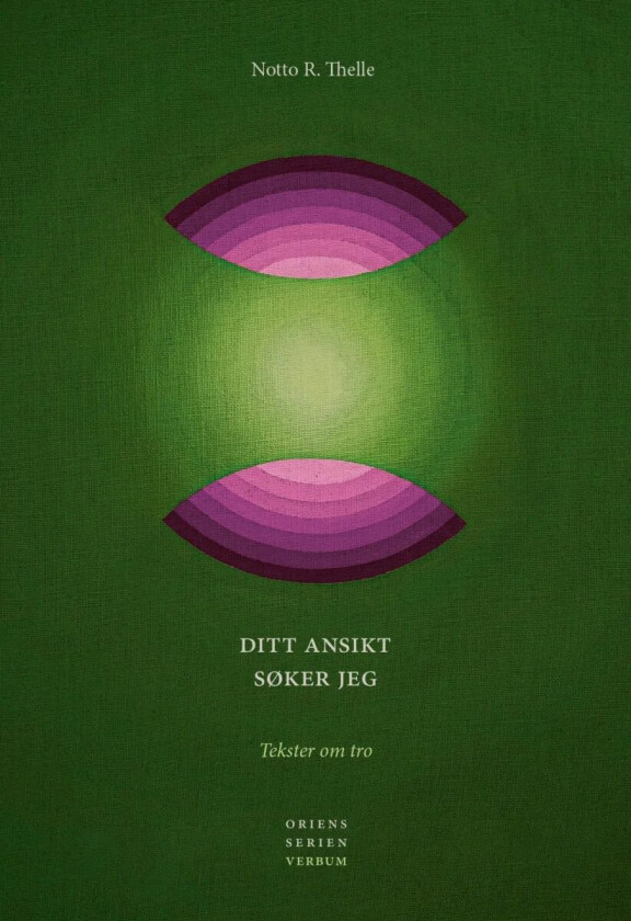 Ditt ansikt søker jeg av Notto R. Thelle