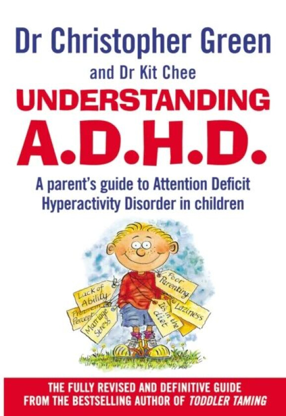 Understanding Attention Deficit Disorder av Dr Christopher Green, Dr Kit Chee