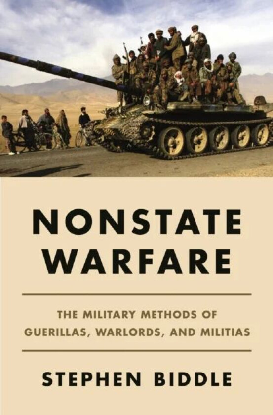 Nonstate Warfare av Stephen Biddle