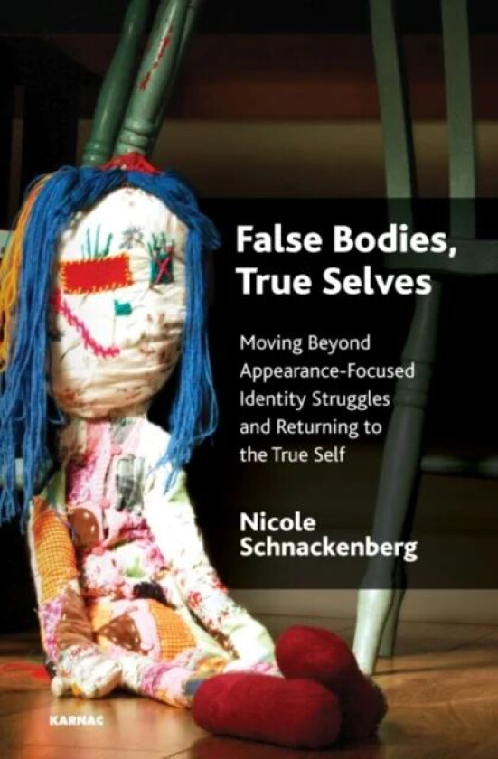 False Bodies, True Selves av Nicole Schnackenberg