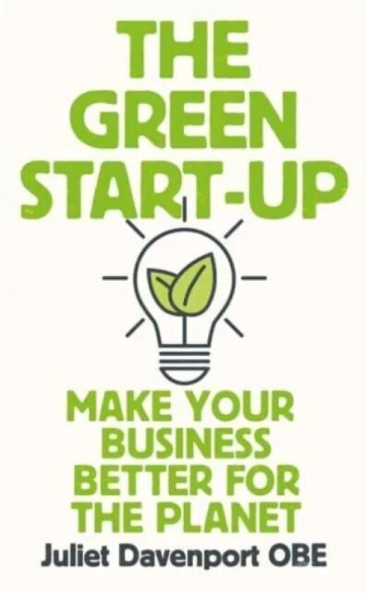 The Green Start-up av Juliet OBE Davenport