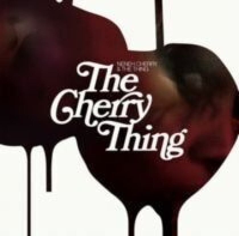 Neneh Cherry and the Thing : The Cherry Thing CD (2012)