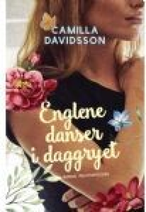Englene danser i daggryet Camilla Davidsson Språk: Dansk