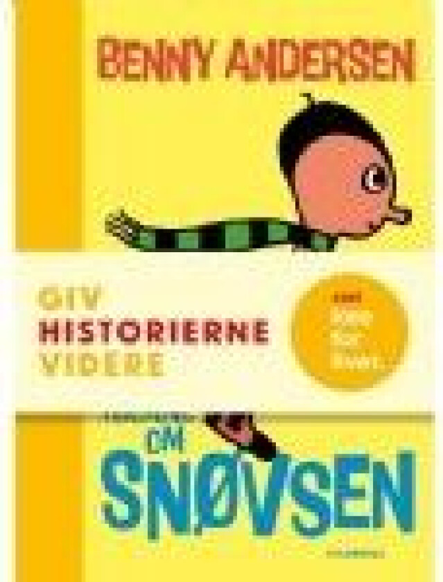 Alle historierne om snøvsen Benny Andersen Språk: Dansk