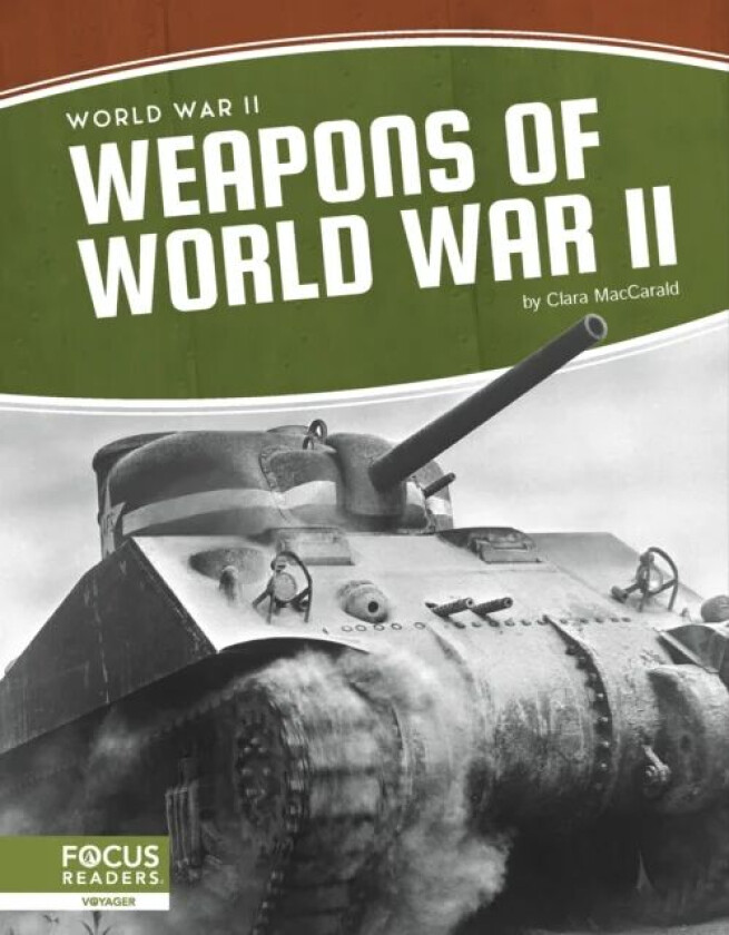 World War II: Weapons of World War II av Clara MacCarald