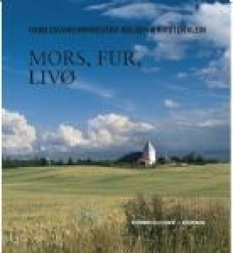 Mors, Fur, Livø Hans Edvard Nørregård-Nielsen Kirsten Klein Språk: Dansk