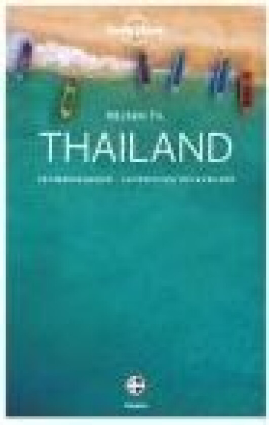 Rejsen til Thailand (Lonely Planet) Lonely Planet Språk: Dansk