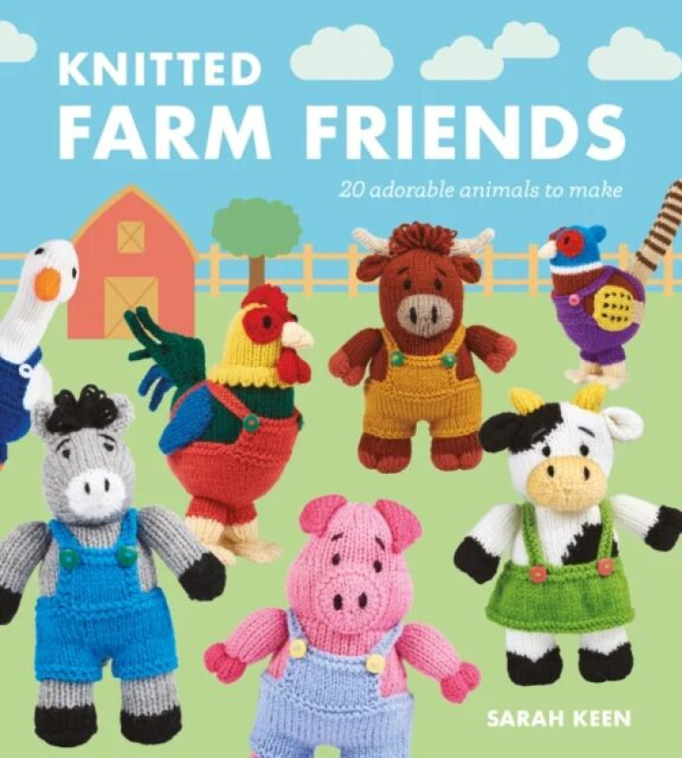 Knitted Farm Friends av Sarah Keen