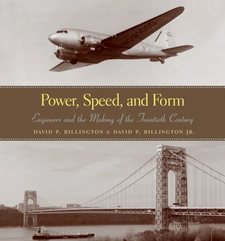 Power, Speed, and Form av David P. Billington, David Billington Jr.