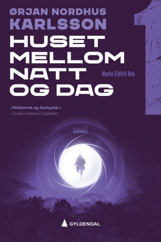 Huset mellom natt og dag av Ørjan N. Karlsson