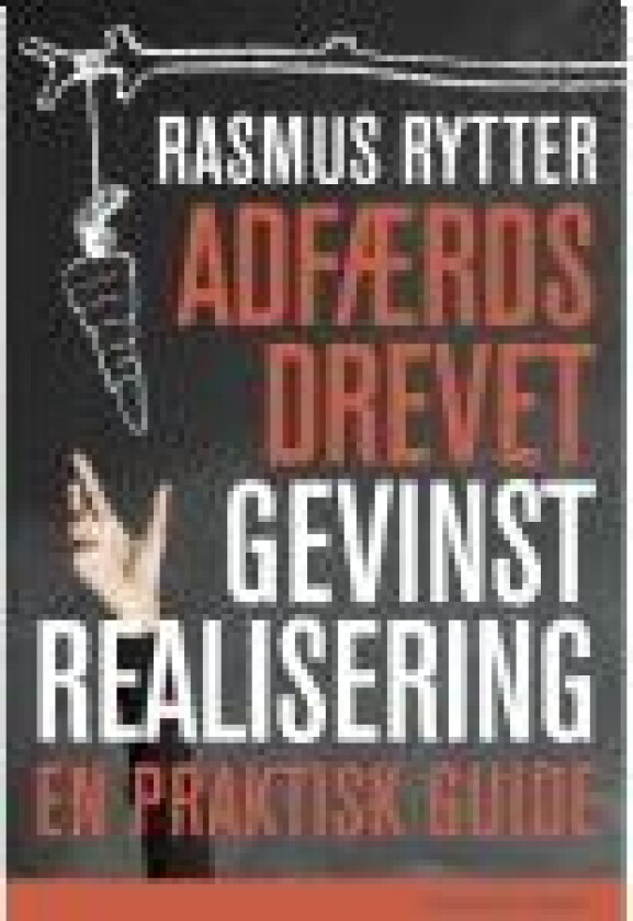 Adfærdsdrevet gevinstrealisering Rasmus Rytter Språk: Dansk