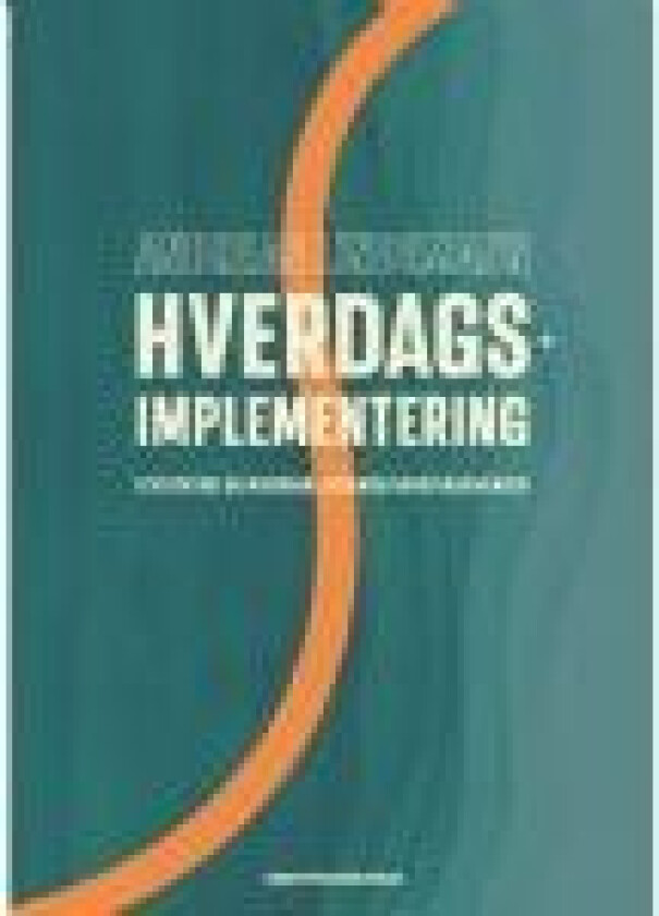 Hverdagsimplementering Andreas Lindemann Språk: Dansk