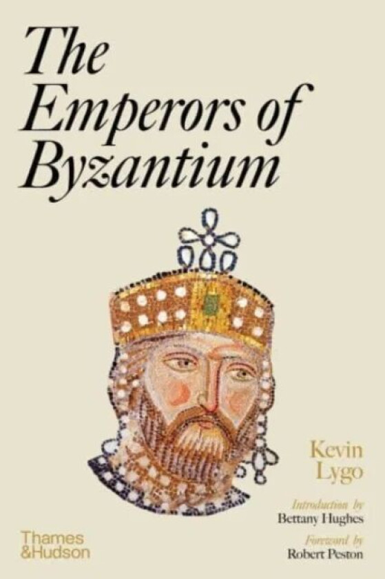 The Emperors of Byzantium av Kevin Lygo