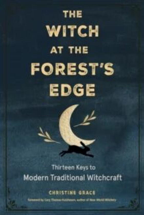 The Witch at the Forest's Edge av Christine (Christine Grace) Grace