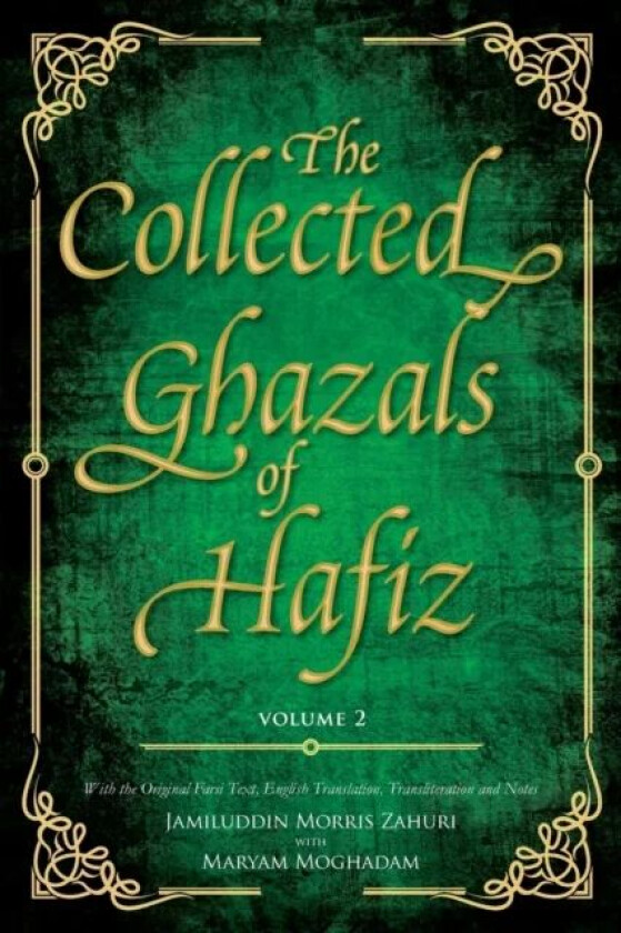 The Collected Ghazals of Hafiz - Volume 2 av Shams-Ud-Din Muhammad Hafiz Shiraz