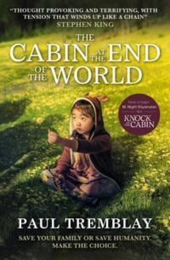 The Cabin at the End of the World (movie tie-in edition) av Paul Tremblay