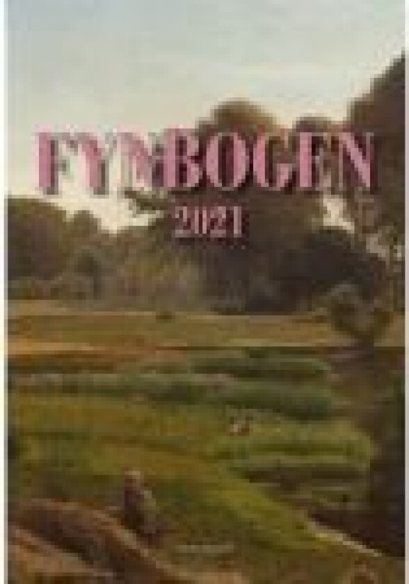 Fynbogen 2021 Red. Jens Eichler Lorenzen Språk: Dansk