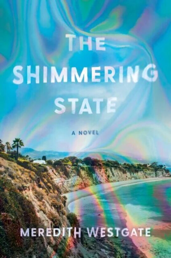 The Shimmering State av Meredith Westgate