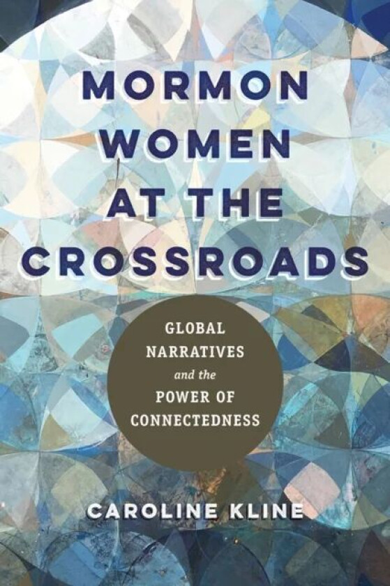 Mormon Women at the Crossroads av Caroline Kline