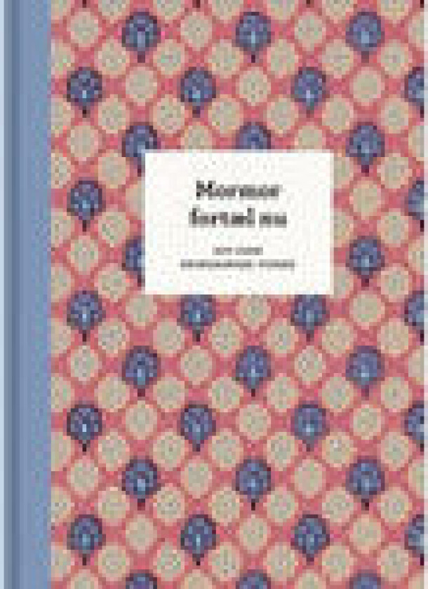 Mormor, fortæl nu – 3. udg.   Elma van Vliet   Språk: Dansk