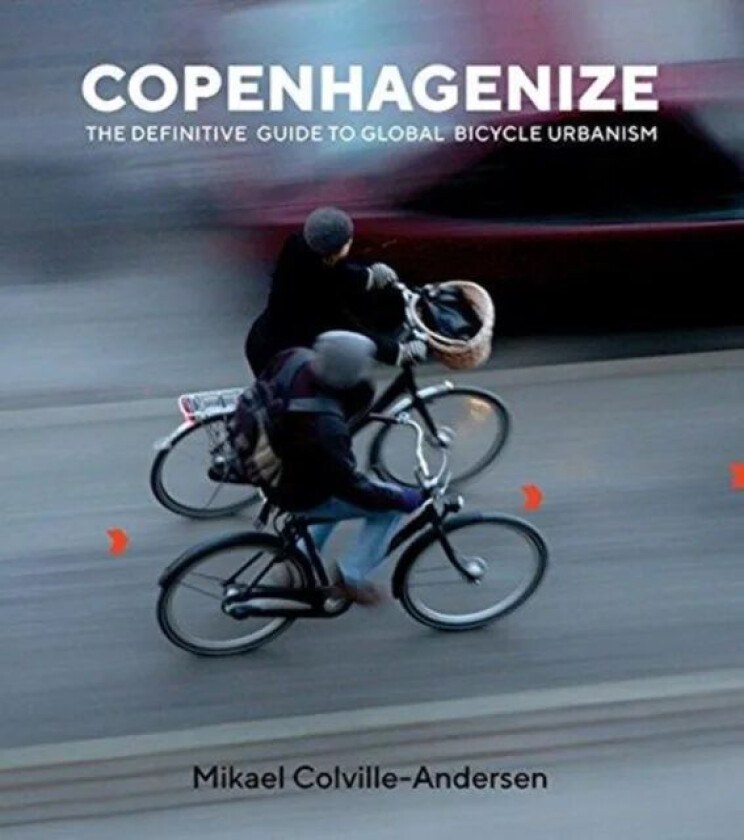Copenhagenize av Mikael Colville-Andersen