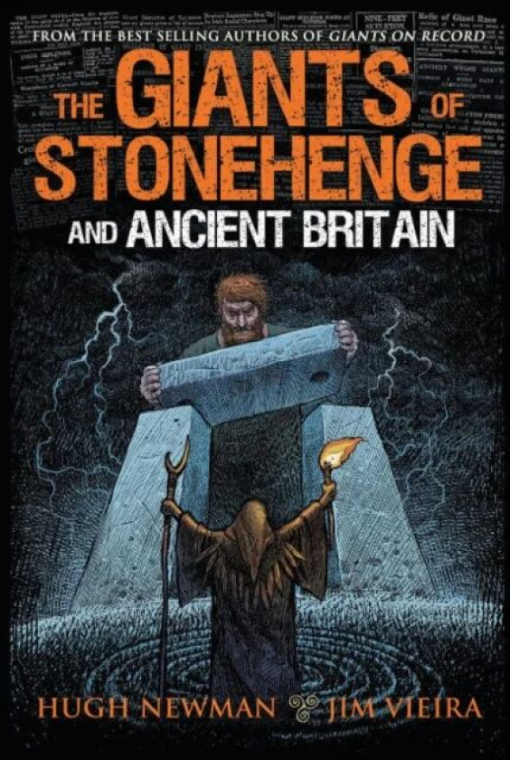 The Giants of Stonehenge and Ancient Britain av Hugh (Hugh Newman) Newman, Jim (Jim Vieira) Vieira