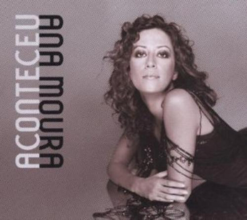 Ana Moura : Aconteceu CD (2006)