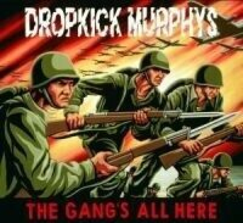 Dropkick Murphys : The Gang’s All Here CD (1999)