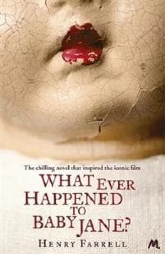 What Ever Happened to Baby Jane? av Henry Farrell
