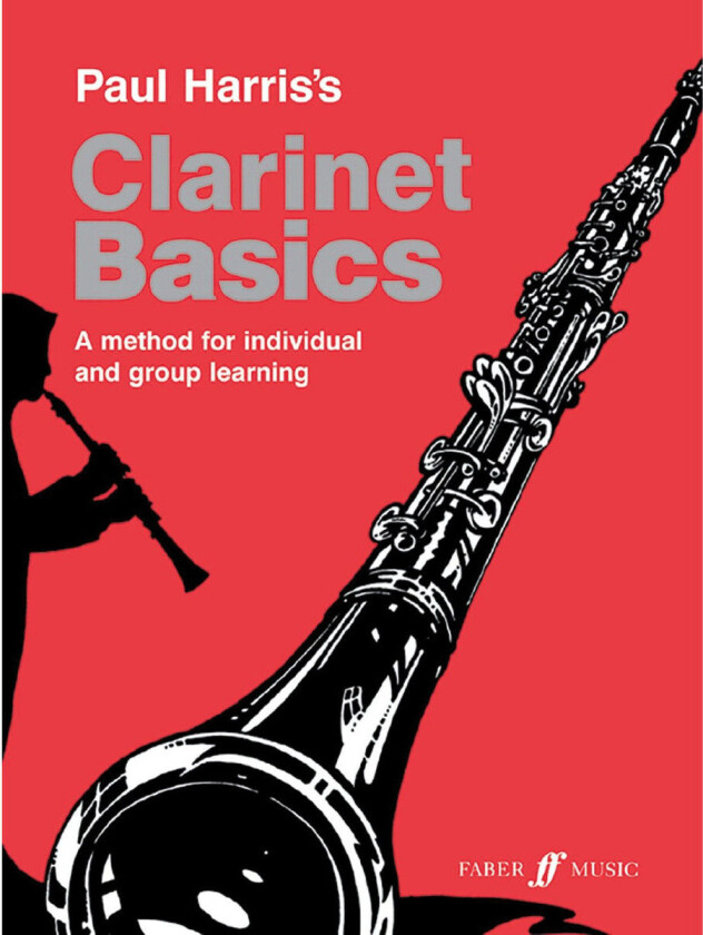 Clarinet Basics Pupil's book av Paul Harris