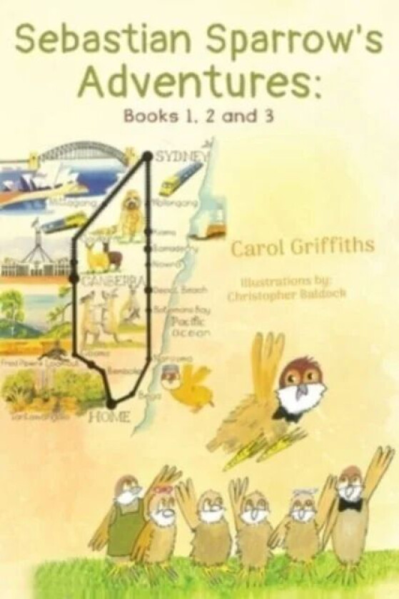 Sebastian Sparrow&#039;s Adventures: Books 1, 2 and 3 av Carol Griffiths