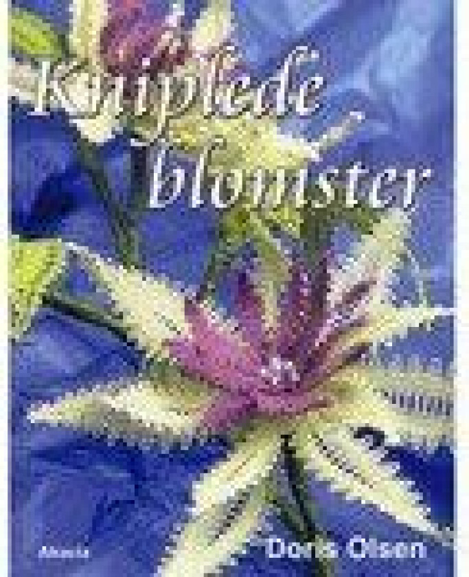 Kniplede Blomster Doris Olsen Språk: Dansk