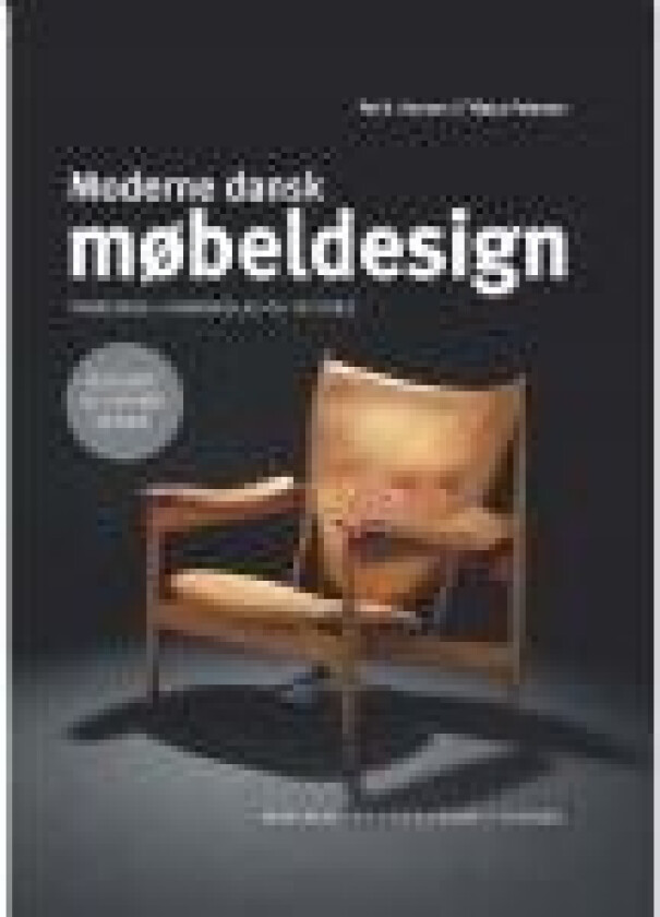 Moderne dansk møbeldesign Per H. Hansen Klaus Petersen Språk: Dansk