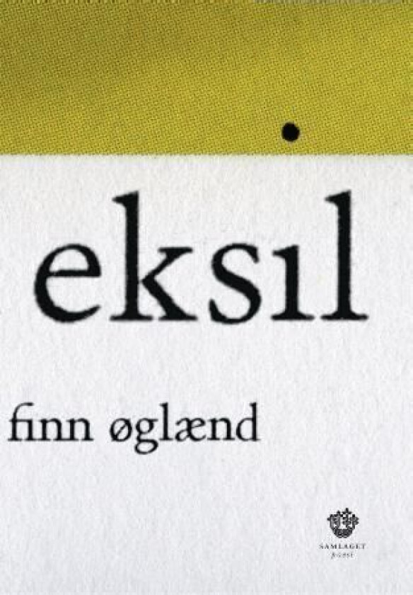 Eksil av Finn Øglænd