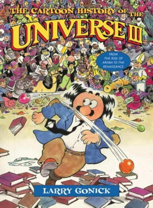 The Cartoon History of the Universe III av Larry Gonick