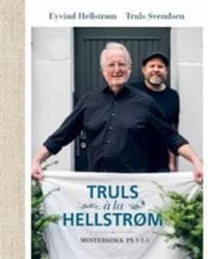 Truls á la Hellstrøm av Eyvind Hellstrøm, Truls Svendsen